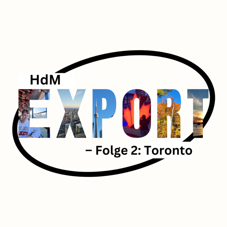 HdM Export – Folge 2: Toronto